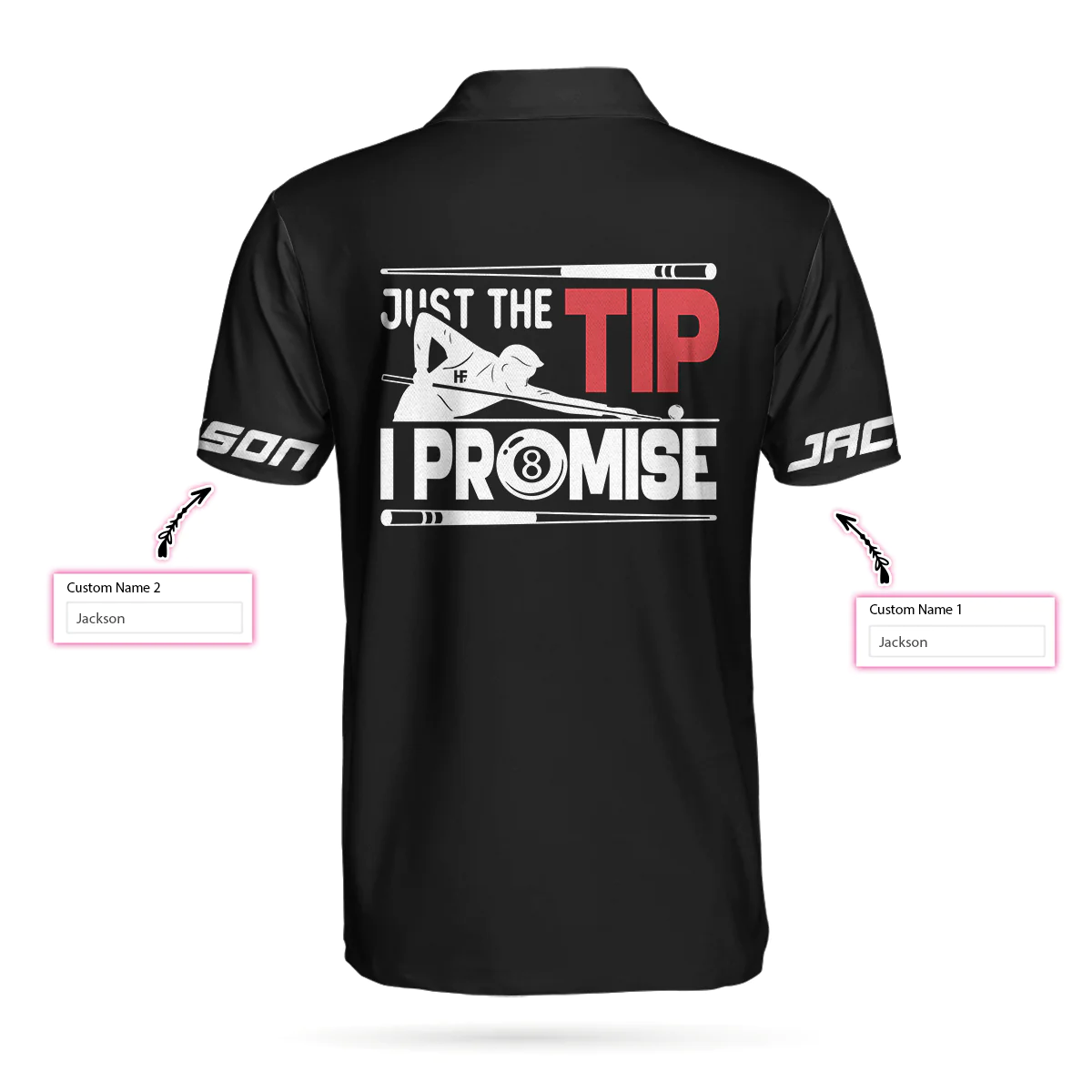 Just The Tip I Promise Billiards Custom Polo Shirt, Personalized Billiards Polo Shirt Design