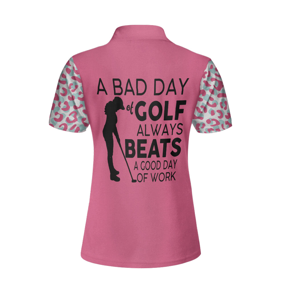 A Bad Day Of Golf Always Beats A Good Day Of Work Leopard Short Sleeve Women Polo Shirt, Pink Leopard Shirt
