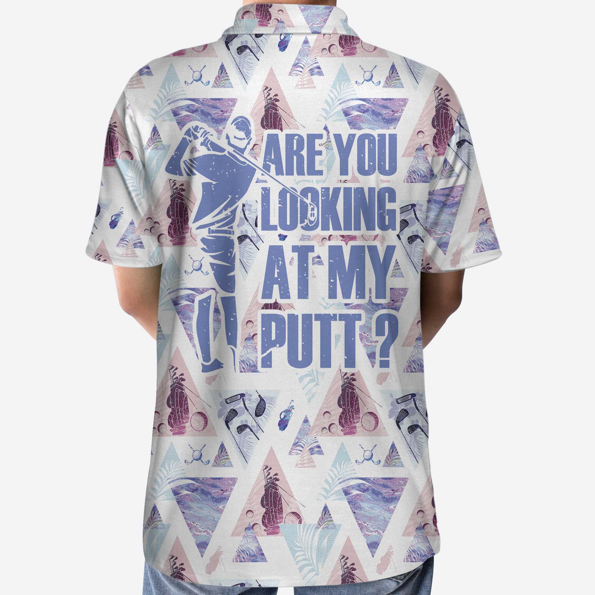 Are You Looking At My Putt Golf Polo Shirt - Hyperfavor