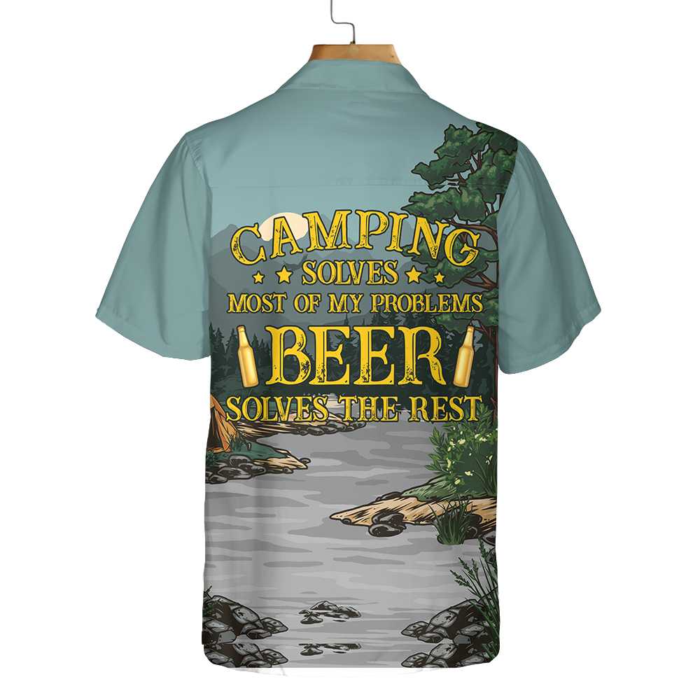 Camping Solves Most Of Problems Hawaiian Shirt, Funny Beer And Camping Shirt For Men And Women