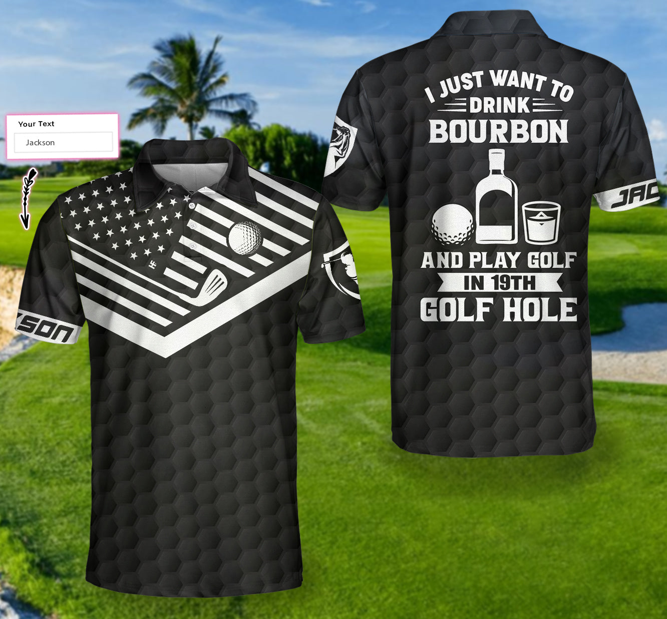 Drink Bourbon And Play Golf In 19th Golf Hole Custom Polo Shirt, Personalized Golf Shirt For Men