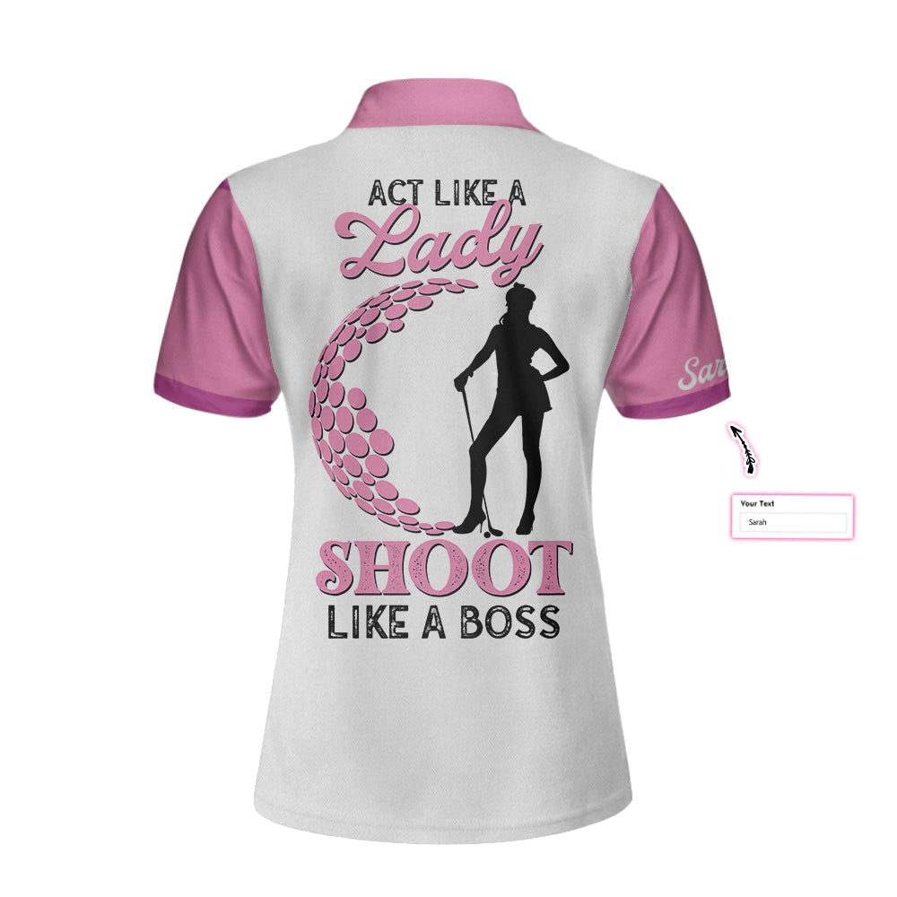 Golf Act Like A Lady Custom Women Short Sleeve Polo Shirt, Personalized Leopard Pattern Shirt With Sayings