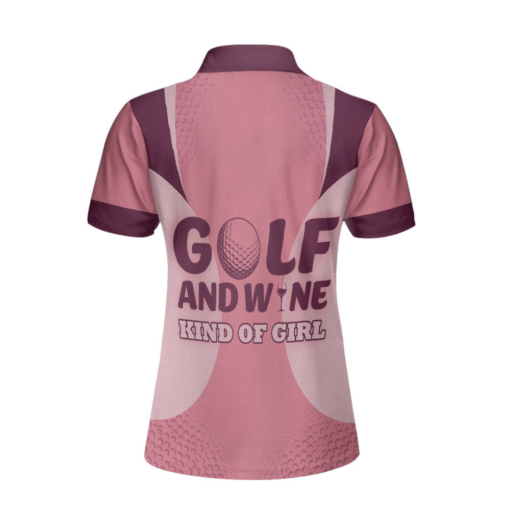 Golf And Wine Kind Of Girl Custom Short Sleeve Women Polo Shirt, Personalized Golf Shirt For Ladies