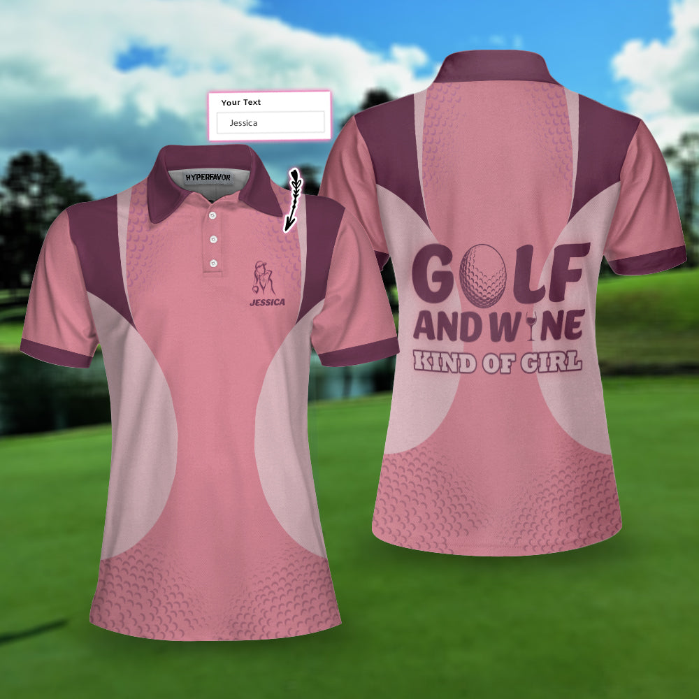 Golf And Wine Kind Of Girl Custom Short Sleeve Women Polo Shirt, Personalized Golf Shirt For Ladies