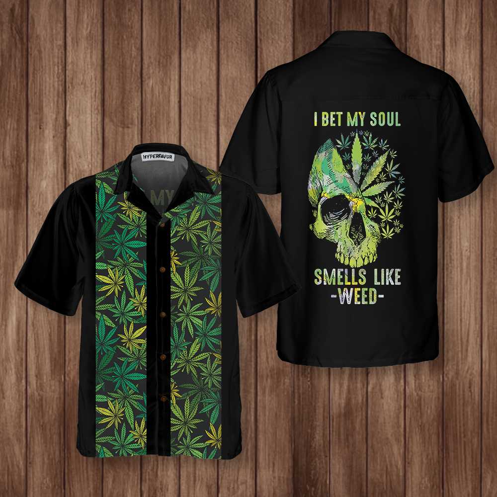 I Bet My Soul Smells Like Weed Hawaiian Shirt, Skull Pattern Weed Leaf Shirt
