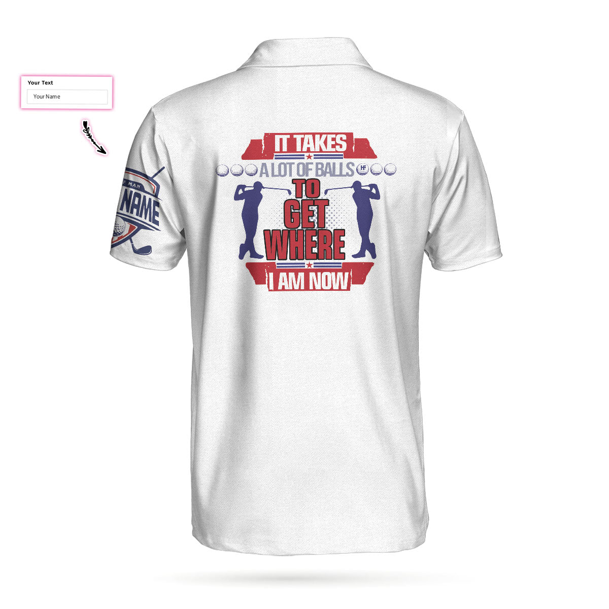 It Takes A Lot Of Balls To Get Where I Am Now Custom Polo Shirt, Personalized Golf Gift Idea, Stripe Golf Shirt Design