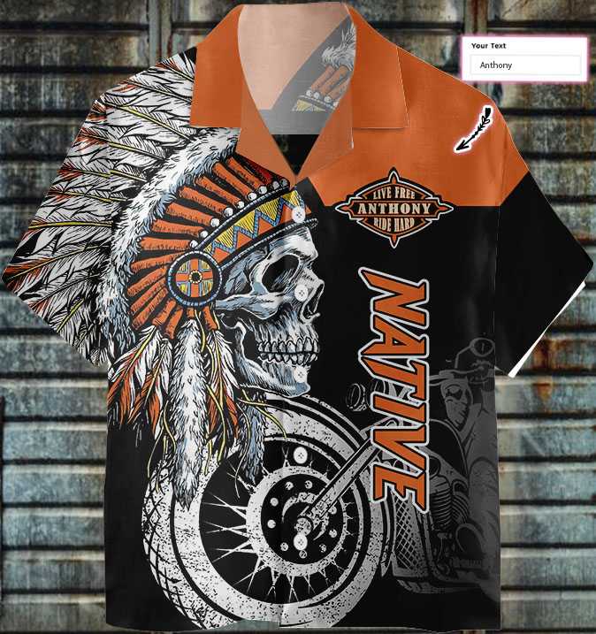 Live Free Ride Hard Skull Native American Motorcycle Custom Hawaiian Shirt, Native Indian Motorcycle Shirt