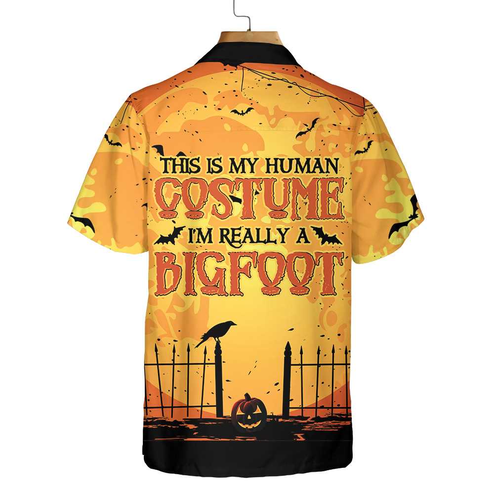 This Is My Human Costume Halloween Hawaiian Shirt, Bigfoot Halloween Shirt, Funny Shirt For Halloween