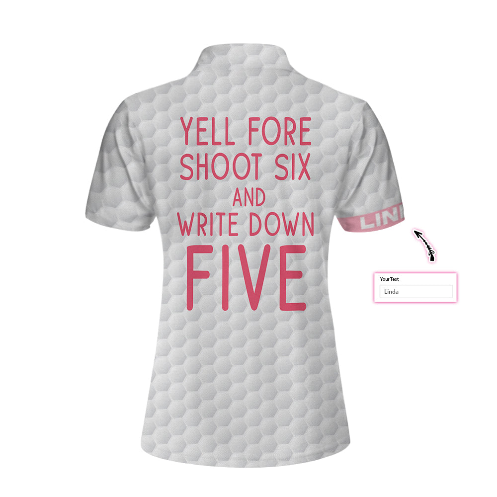 Yell Fore Shoot Six And Write Down Five Golf Custom Short Sleeve Women Polo Shirt, American Flag Golf Shirt For Ladies