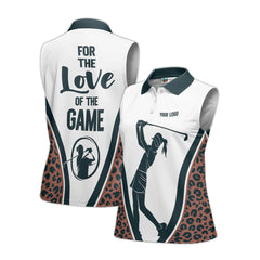 Leopard Print Sleeveless Golf Polo Shirt Custom Women's Golf Shirt for the Love of the Game