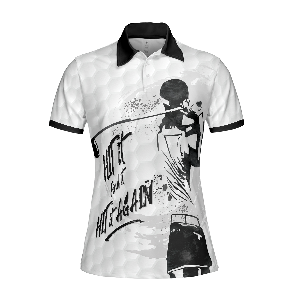 Hit It Find It Hit It Again Short Sleeve Woman Polo Shirt, Black And White Golf Shirt For Ladies, Cool Female Golf Gift