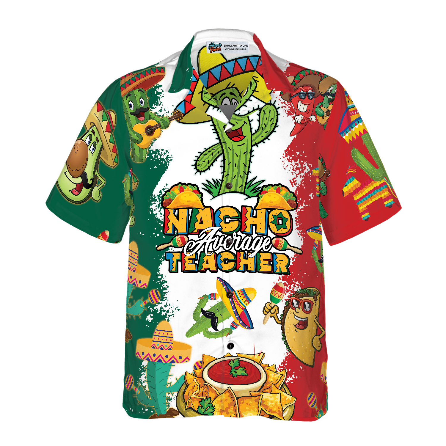 Nacho Average Teacher Hawaiian Shirt, Funny Teacher Shirt for Men And Women, Best Gift For Teachers