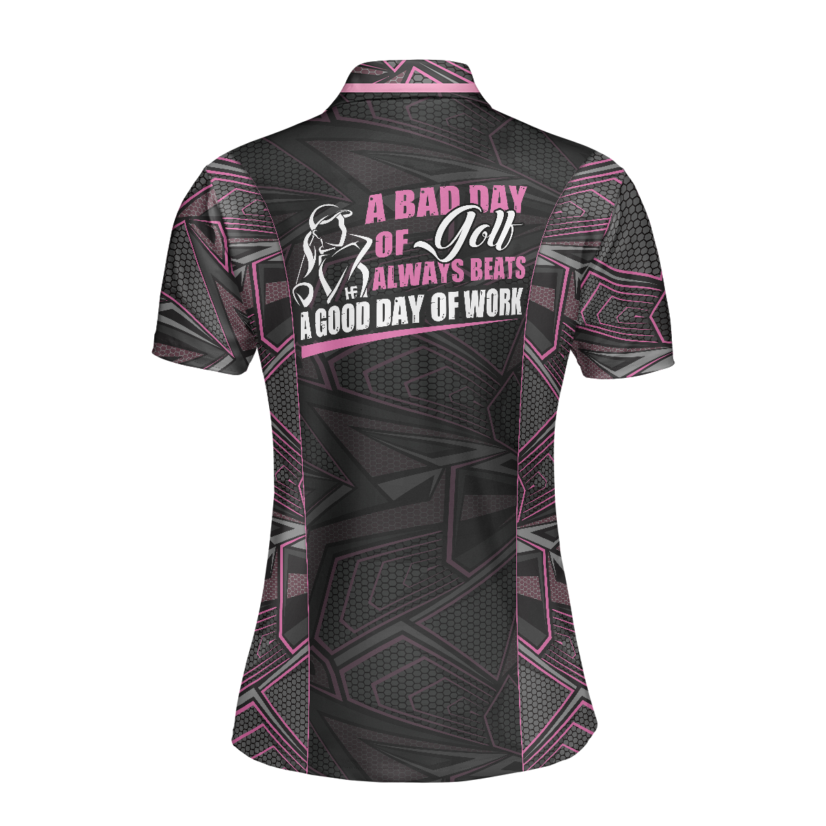 A Bad Day Of Golf Always Beats A Good Day Of Work Short Sleeve Women Polo Shirt, Cool Golf Shirt For Ladies