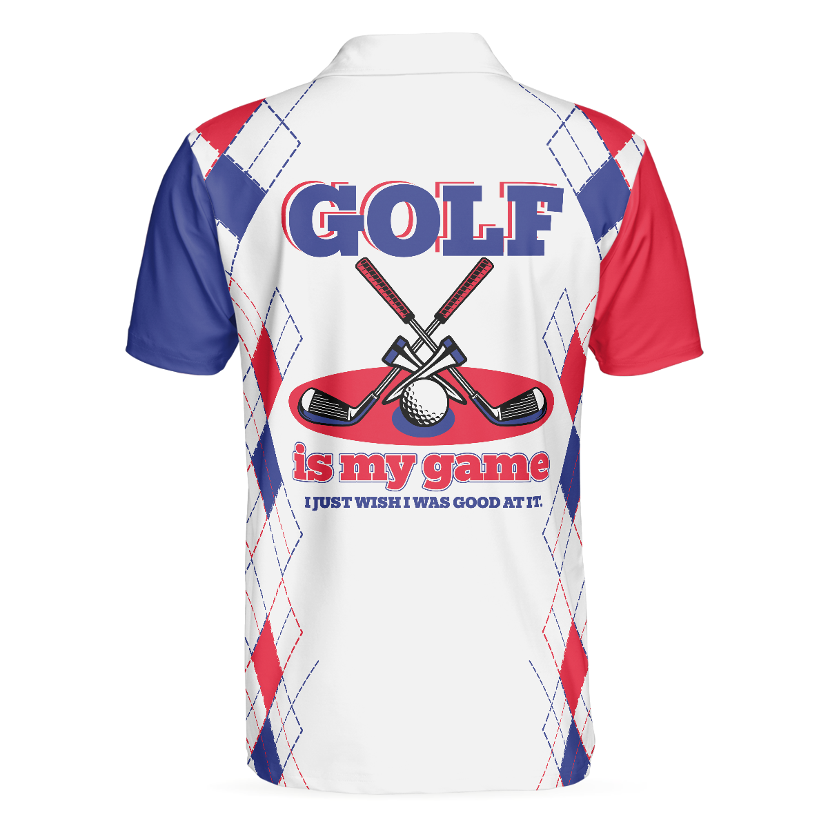 Golf Is My Game I Just Wish I Was Good At It Golf Polo Shirt, Crossed Golf Clubs Shirt Design, Basic Golf Shirt