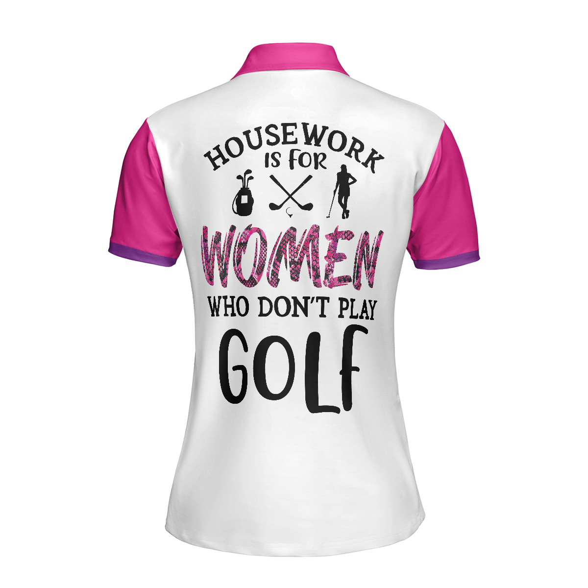 Housework Is For Women Who Don't Play Golf Short Sleeve Women Polo Shirt, White And Pink Argyle Pattern Golf Shirt For Ladies