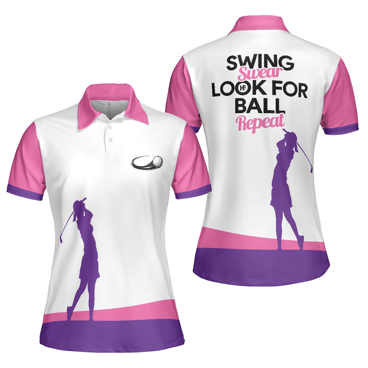 Swing Swear Look For Ball Repeat Golf Short Sleeve Women Polo Shirt, White And Pink Golf Shirt For Ladies, Unique Female Golf Gift