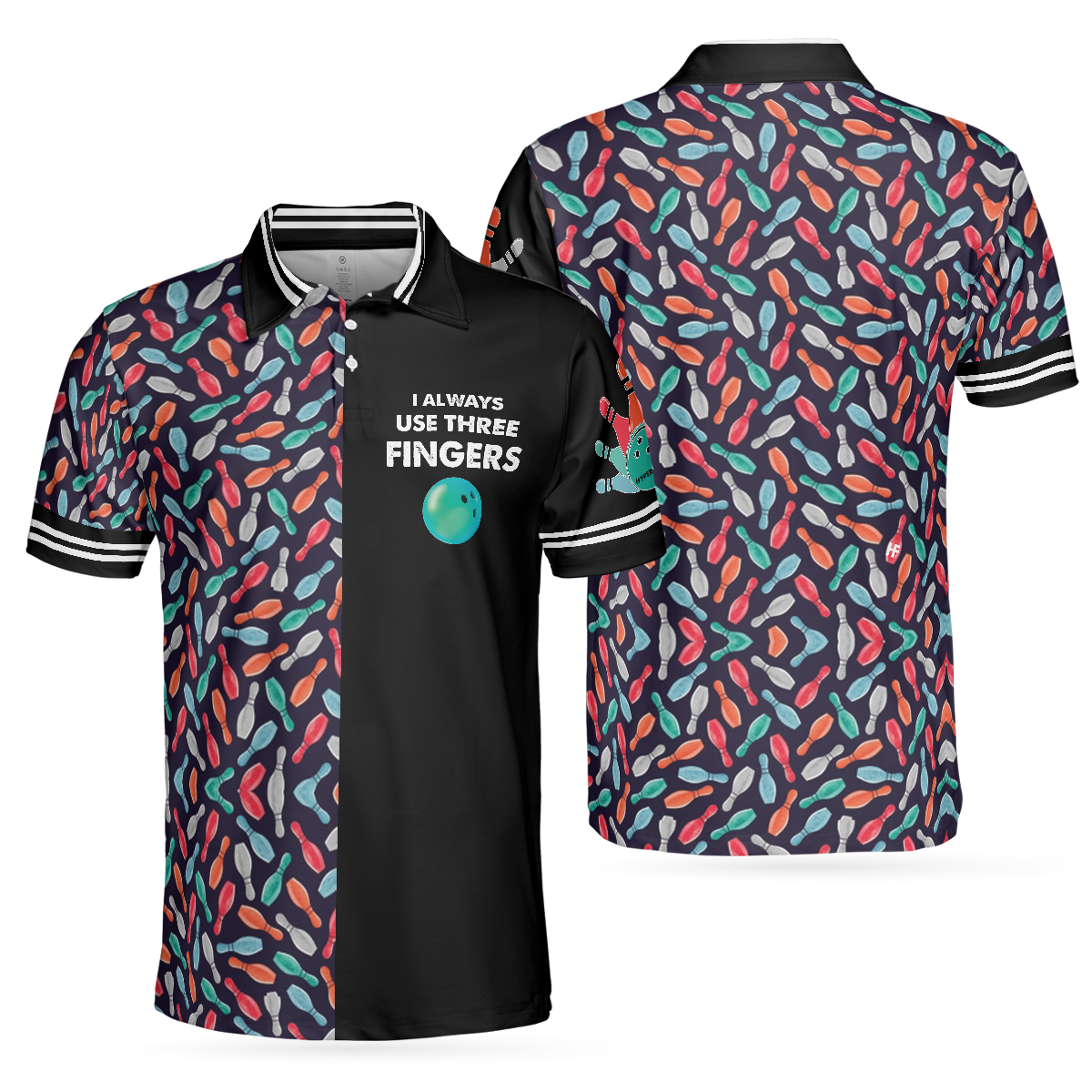 I Always Use Three Fingers Polo Shirt, Custom Bowling Polo Shirt Design For Men, 10 Pin Sowling Shirts