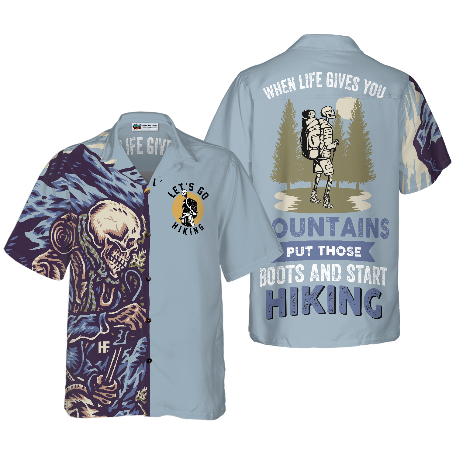 When Life Gives You Mountains Put Those Boots And Start Hiking With Skull Hawaiian Shirt