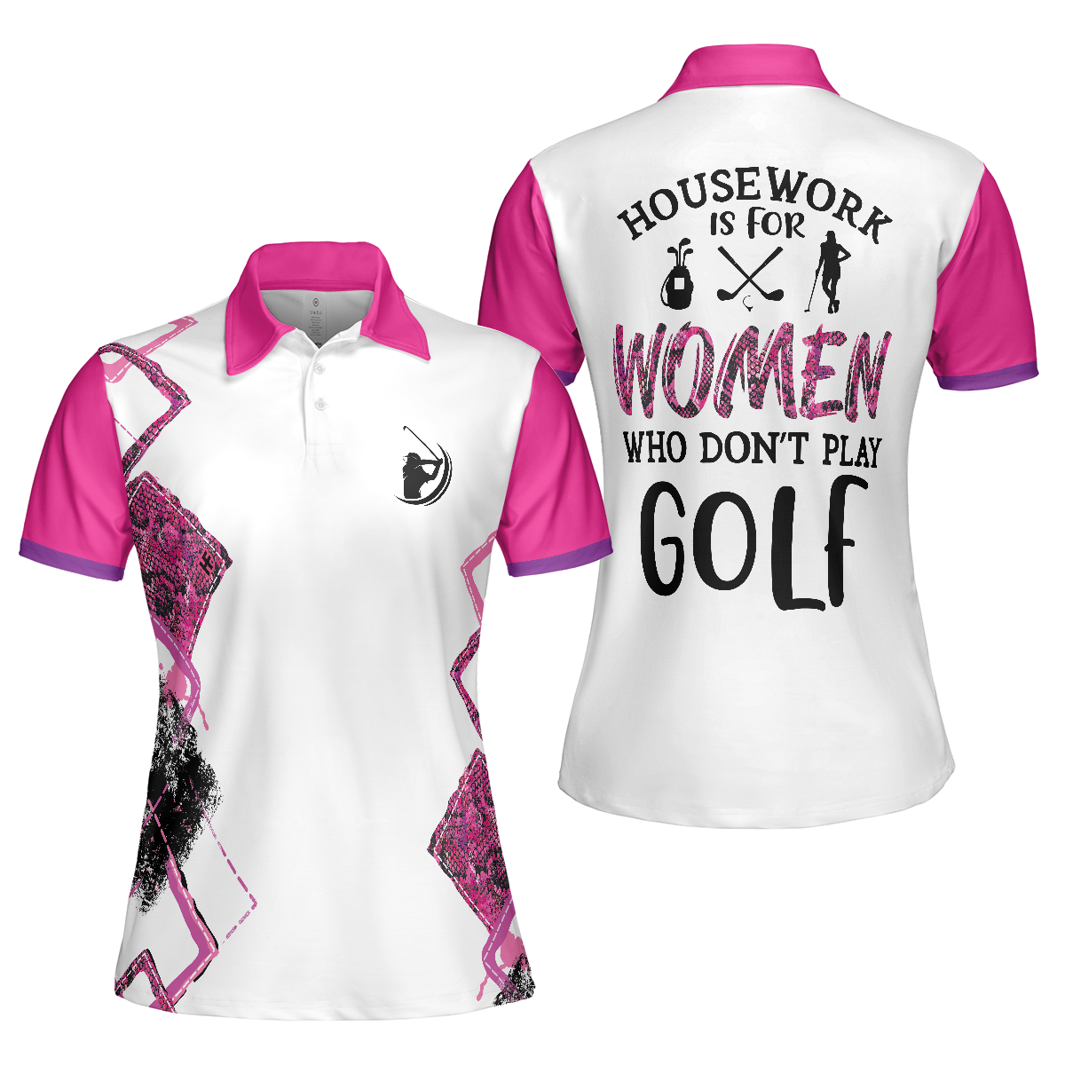Housework Is For Women Who Don't Play Golf Short Sleeve Women Polo Shirt, White And Pink Argyle Pattern Golf Shirt For Ladies