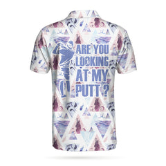 Are You Looking At My Putt Golf Polo Shirt - Hyperfavor