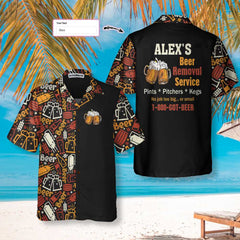 Beer Removal Service Custom Hawaiian Shirt, Funny Personalized Beer Shirt, Best Gift For Beer Lovers - Hyperfavor
