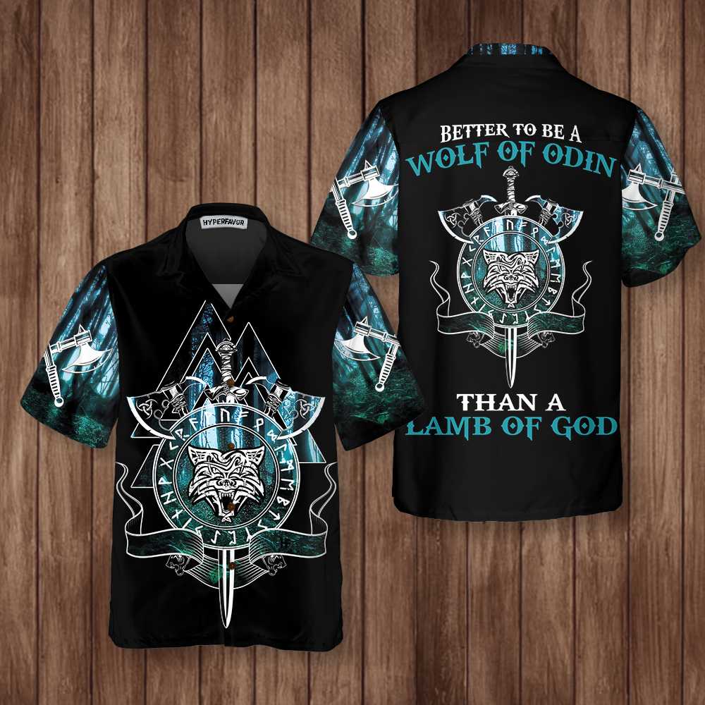Better To Be a Wolf Of Odin Than A Lamb Of God Hawaiian Shirt, Cool Fenrir Wolf Viking Shirt - Hyperfavor