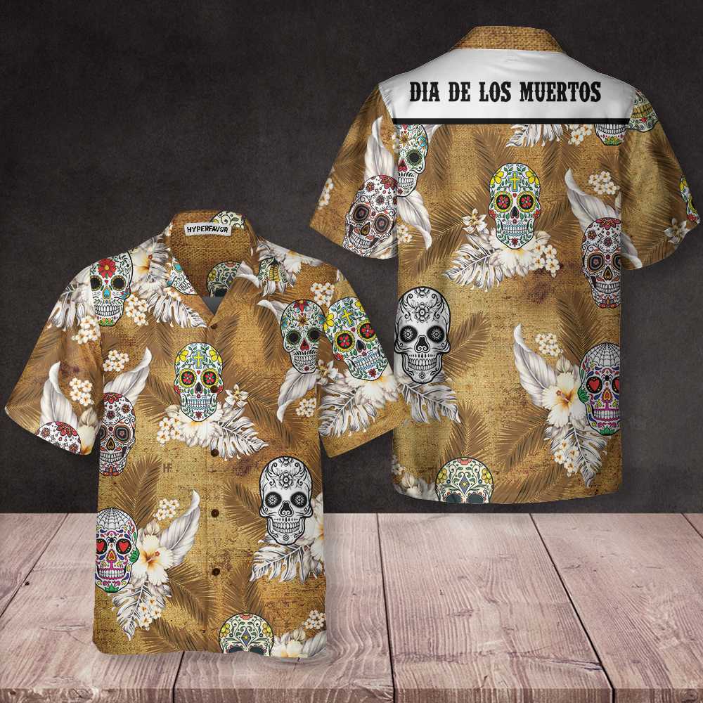 Dia De Los Muertos Sugar Skull Hawaiian Shirt, Mexican Day Shirt, Best Day Of The Dead Gift - Hyperfavor