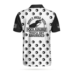 Don't Mess With Poolasaurus Polo Shirt, Billiards Ball Pattern Shirt For Male Players, Simple Billiards Shirt Design - Hyperfavor
