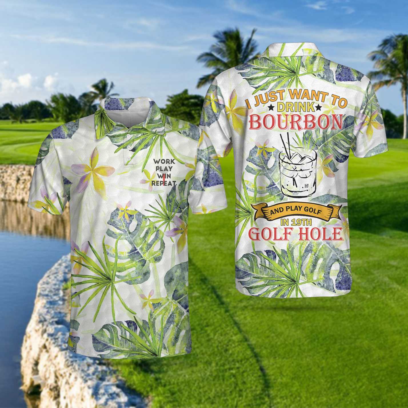 Drink Bourbon And Play Golf In 19th Golf Hole Is All I Wanna Do Golf Polo Shirt, Tropical Golf Shirt For Men - Hyperfavor