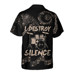 Drum I Destroy Silence Hawaiian Shirt, Drummer Skull Shirt, Best Gift For Dummers - Hyperfavor