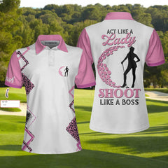 Golf Act Like A Lady Custom Women Short Sleeve Polo Shirt, Personalized Leopard Pattern Shirt With Sayings - Hyperfavor