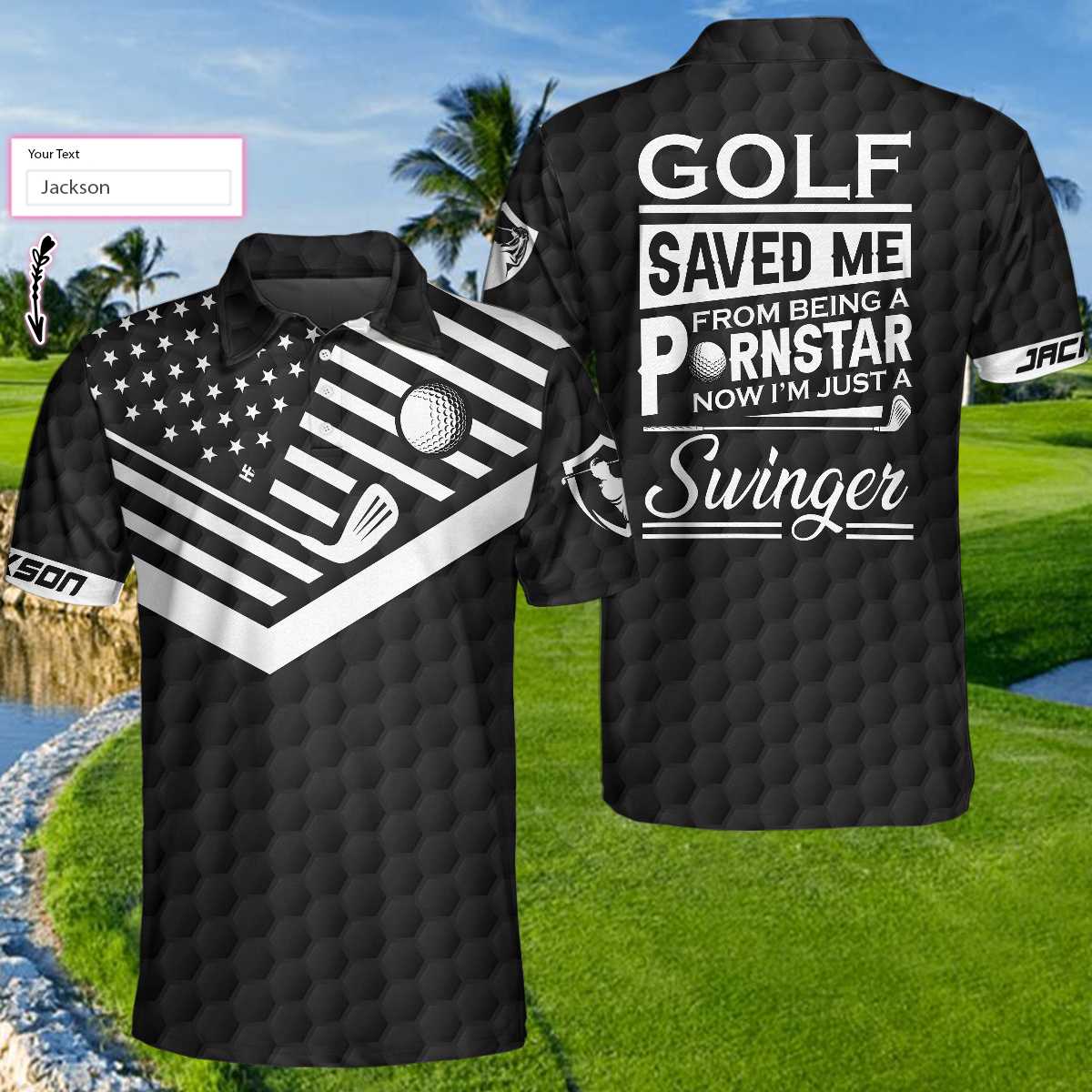 Golf Saved Me From Being A Pornstar Now I'm Just A Swinger Custom Polo Shirt - Hyperfavor