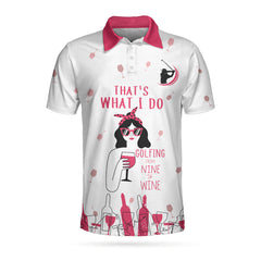 Golfing From Nine To Wine Golf Girl EZ20 0604 Polo Shirt - Hyperfavor