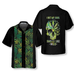 I Bet My Soul Smells Like Weed Hawaiian Shirt, Skull Pattern Weed Leaf Shirt - Hyperfavor