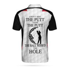 I Didn't Miss The Putt Custom Men Polo Shirt, Personalized Golf Shirt For Men, Customized Golf Gift - Hyperfavor