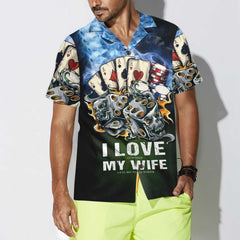 I Love My Wife Casino Hawaiian Shirt, Funny Casino Poker Shirt For Men, Casino Shirt Short Sleeve, Gift For Casino Lover - Hyperfavor