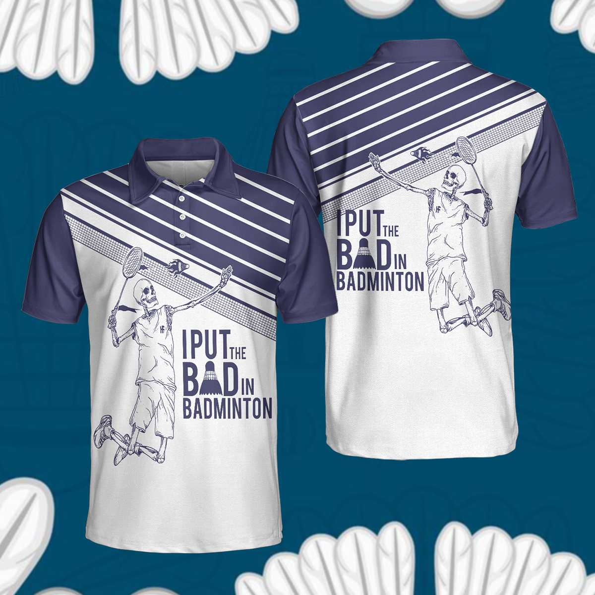 I Put The Bad In Badminton Skull EZ16 0304 Polo Shirt - Hyperfavor