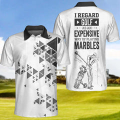 I Regard Golf As An Expensive Way Of Playing Marbles V2 Polo Shirt - Hyperfavor