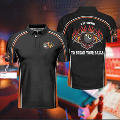 I'm Here To Break Your Balls Billiards Custom Polo Shirt, Best Personalized Billiards Shirt For Men And Women - Hyperfavor