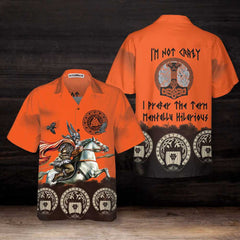 I'm Not Crazy I Prefer The Term Mentally Hilarious Hawaiian Shirt, God Odin Flies On Sleipnir Viking Shirt - Hyperfavor