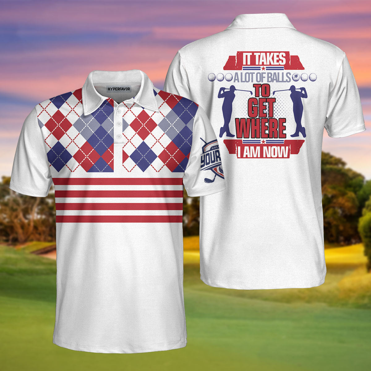 It Takes A Lot Of Balls To Get Where I Am Now Custom Polo Shirt, Personalized Golf Gift Idea, Stripe Golf Shirt Design - Hyperfavor