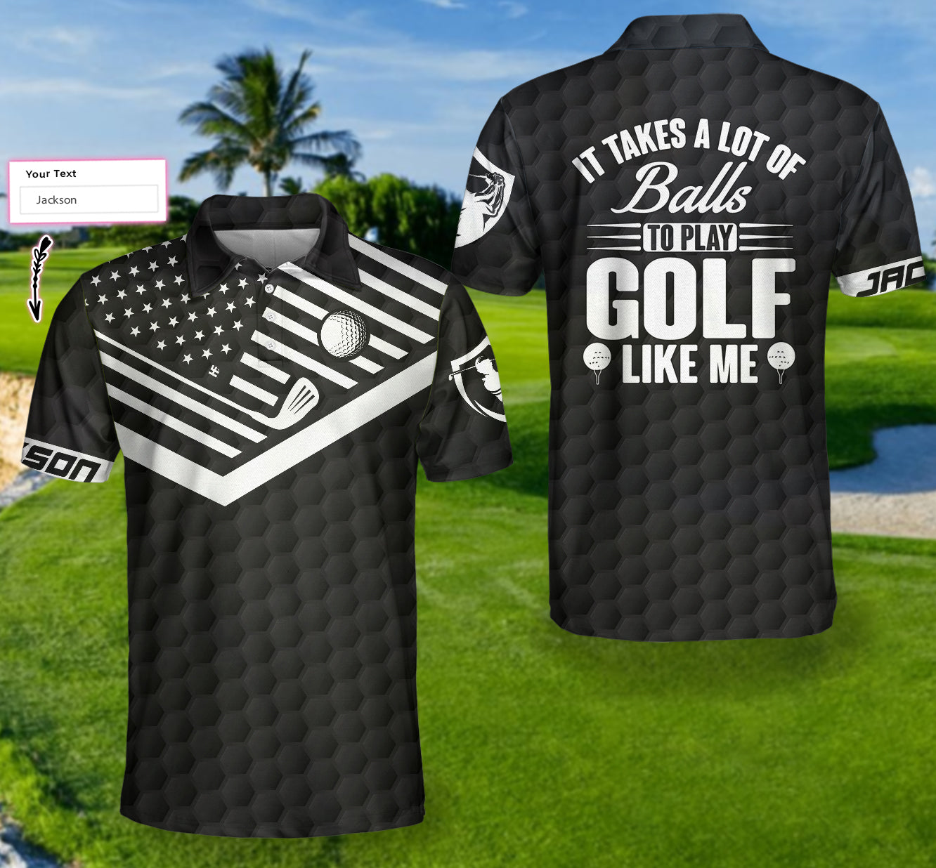 It Takes A Lot Of Balls To Play Golf Like Me Custom Polo Shirt - Hyperfavor