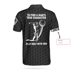 To Find A Man’s True Character American Flag Custom Polo Shirt, Personalized Golf Shirt For Men - Hyperfavor