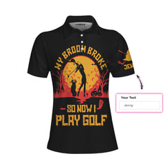 My Broom Broke So Now I Play Golf Custom Short Sleeve Women Polo Shirt, Personalized Halloween Golf Shirt For Ladies - Hyperfavor