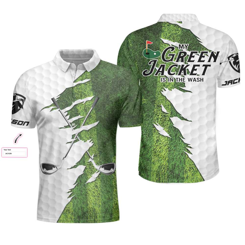 My Green Jacket Is In The Wash Golf Custom Polo Shirt, Personalized American Flag Golf Shirt For Men - Hyperfavor
