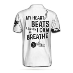 My Heart Beats As Much As I can Breathe Polo Shirt, Black And White Golf Shirt For Men, Funny Golf Shirt With Sayings - Hyperfavor