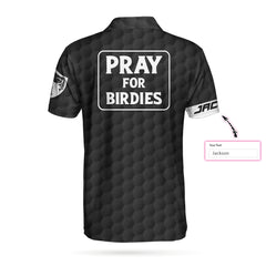 Pray For Birdie Golf Custom Polo Shirt - Hyperfavor