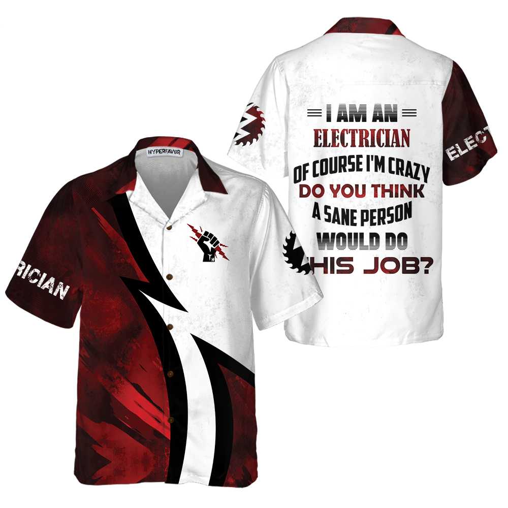 Proud To Be An Electrician Hawaiian Shirt, Electrician Shirt For Men, Cool Electrician Gift - Hyperfavor