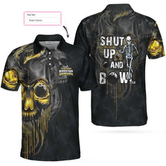 Shut Up And Bowl Golden Skull Custom Polo Shirt, Black Skull Bowling Shirt With Sayings, Personalized Bowling Gift - Hyperfavor