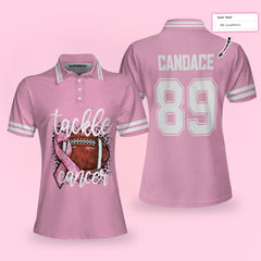 Tackle Cancer Breast Cancer Awareness Custom Short Sleeve Women Polo Shirt, Personalized Gift Idea For Survivors - Hyperfavor